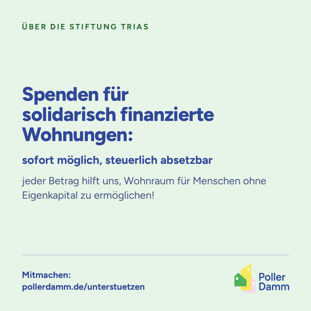 Sharepic: Spenden über die Stiftung trias für solidarisch finanzierte Wohnungen – sofort möglich, steuerlich absetzbar, jeder Betrag hilft.
